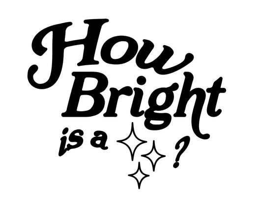 How Bright is a star?