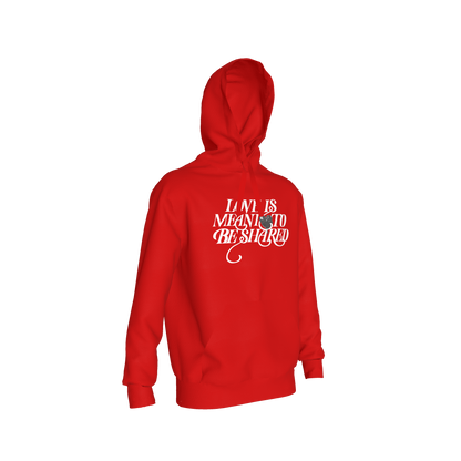 Love is Meant to be Shared Hoodie - Red